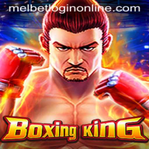 Discover BoxingKing: A Guide to the Game and the Role of Melbet Login Online