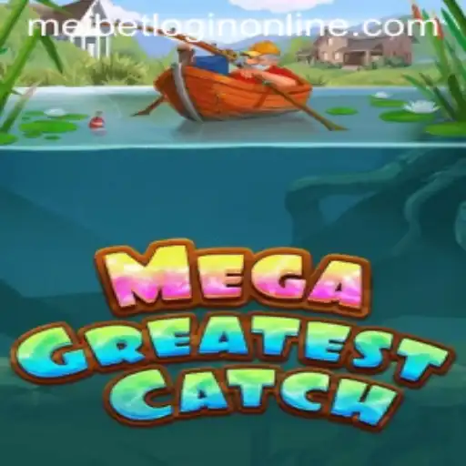 Exploring MegaGreatestCatch: A Thrilling Adventure in the Gaming World