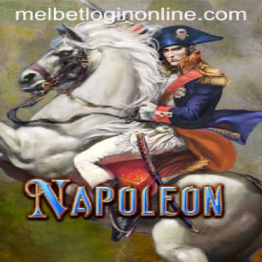 The Fascinating World of Napoleon and Navigating Melbet Login Online