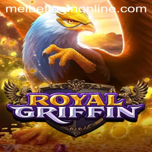 RoyalGriffin Game Overview and Melbet Login Online: Unleashing a Mythical Gaming Experience
